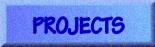 PROJECTS